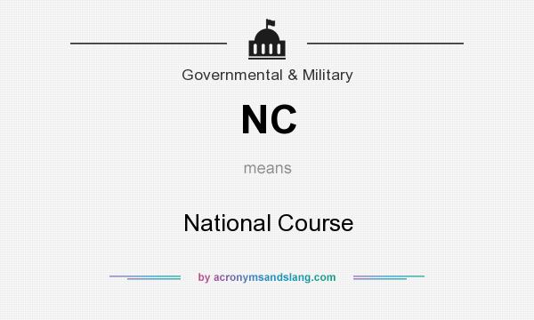 What does NC mean? It stands for National Course