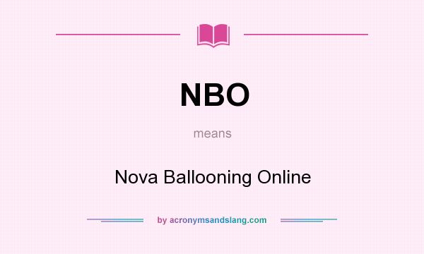 What does NBO mean? It stands for Nova Ballooning Online