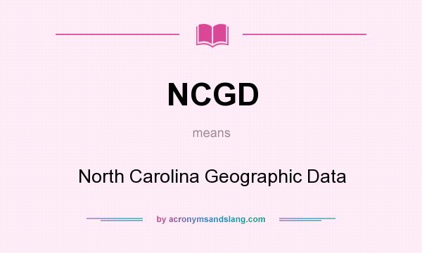 What does NCGD mean? It stands for North Carolina Geographic Data