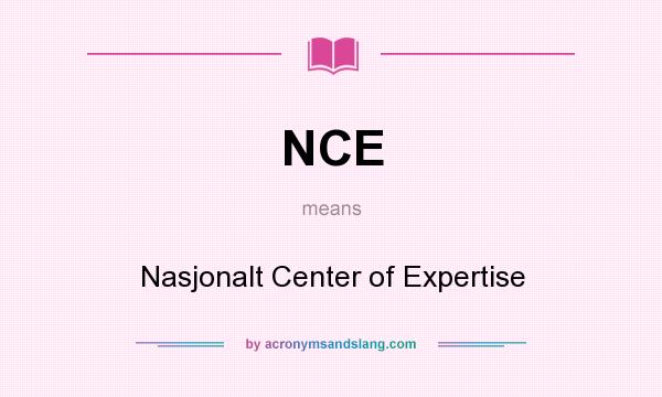 What does NCE mean? It stands for Nasjonalt Center of Expertise