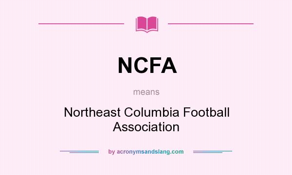 What does NCFA mean? It stands for Northeast Columbia Football Association