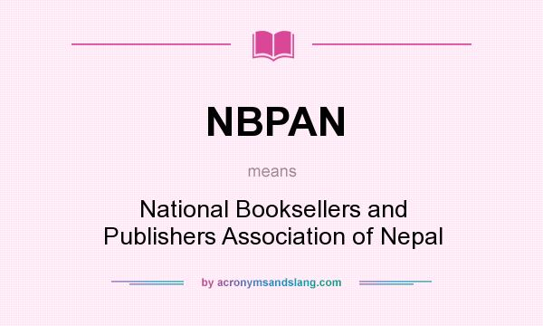 What does NBPAN mean? It stands for National Booksellers and Publishers Association of Nepal