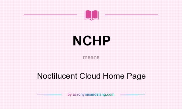 What does NCHP mean? It stands for Noctilucent Cloud Home Page