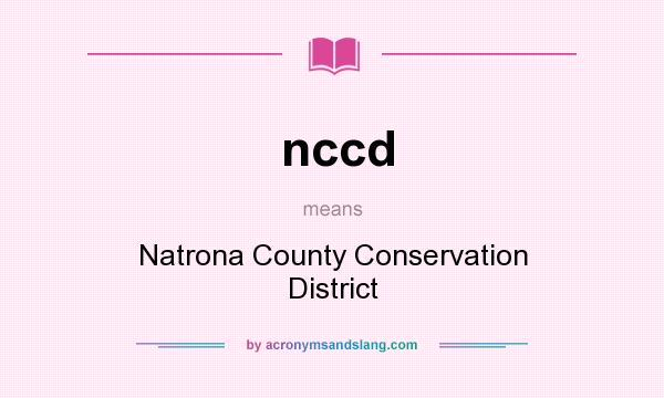 What does nccd mean? It stands for Natrona County Conservation District
