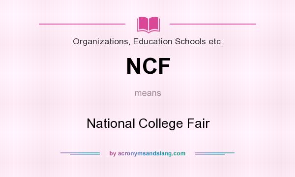 What does NCF mean? It stands for National College Fair