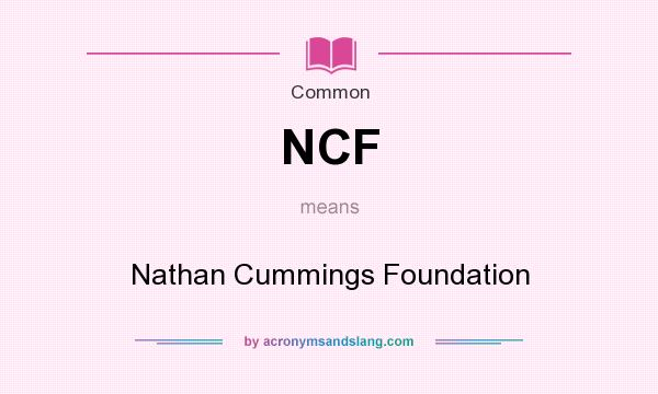 What does NCF mean? It stands for Nathan Cummings Foundation