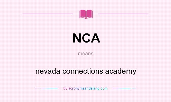 What does NCA mean? It stands for nevada connections academy