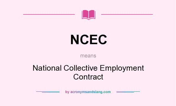 What does NCEC mean? It stands for National Collective Employment Contract