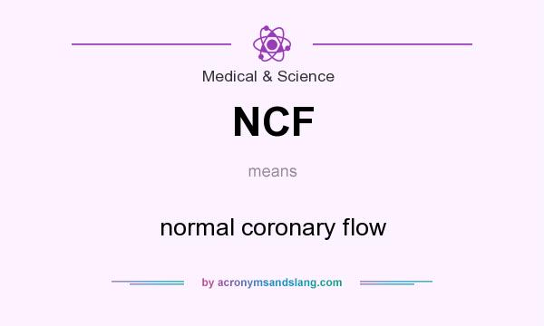 What does NCF mean? It stands for normal coronary flow