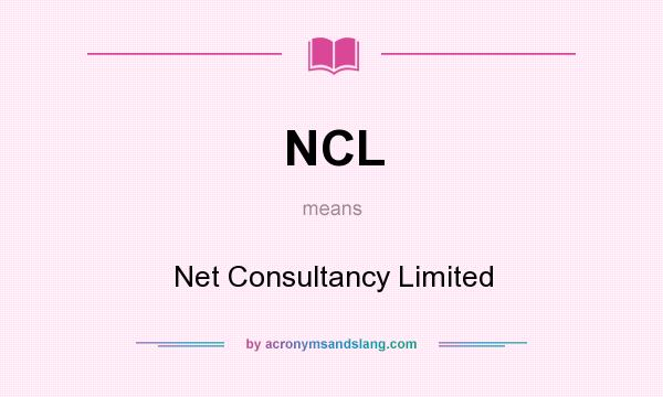 What does NCL mean? It stands for Net Consultancy Limited