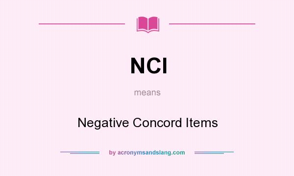 What does NCI mean? It stands for Negative Concord Items