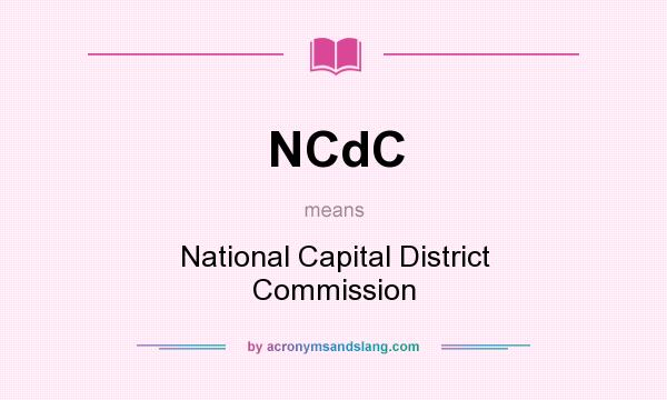 What does NCdC mean? It stands for National Capital District Commission