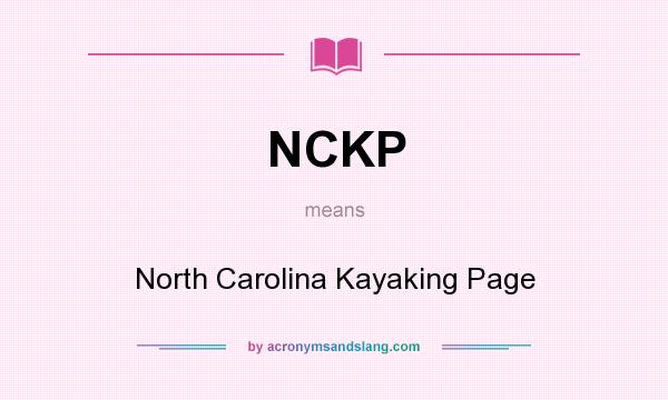 What does NCKP mean? It stands for North Carolina Kayaking Page