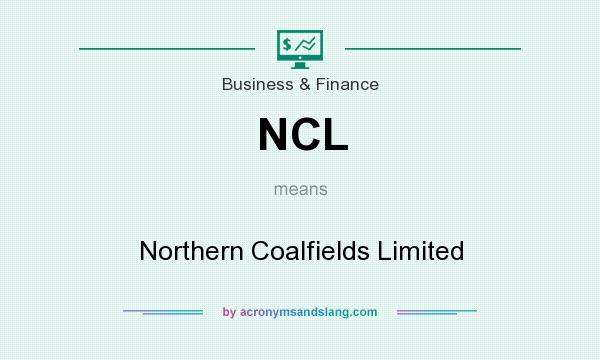 What does NCL mean? It stands for Northern Coalfields Limited