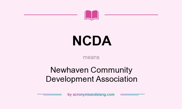 What does NCDA mean? It stands for Newhaven Community Development Association