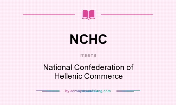 What does NCHC mean? It stands for National Confederation of Hellenic Commerce