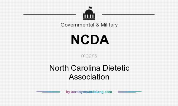 What does NCDA mean? It stands for North Carolina Dietetic Association
