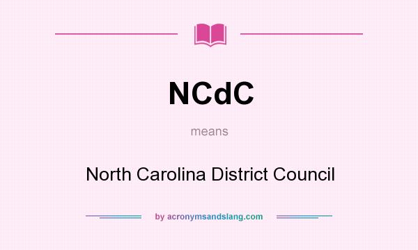 What does NCdC mean? It stands for North Carolina District Council