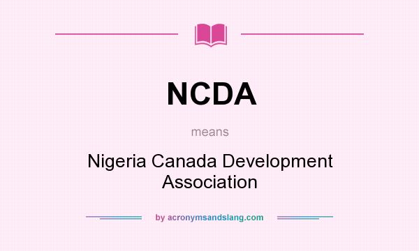 What does NCDA mean? It stands for Nigeria Canada Development Association