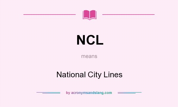 What does NCL mean? It stands for National City Lines