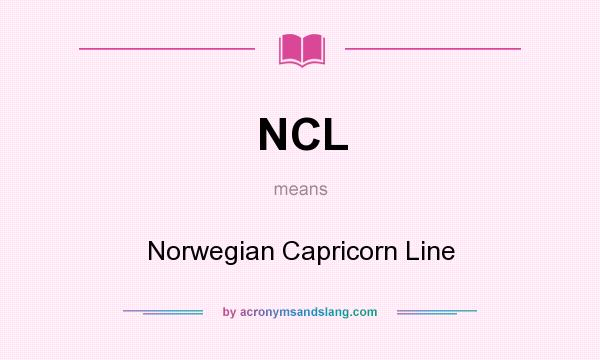 What does NCL mean? It stands for Norwegian Capricorn Line