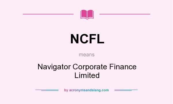 What does NCFL mean? It stands for Navigator Corporate Finance Limited