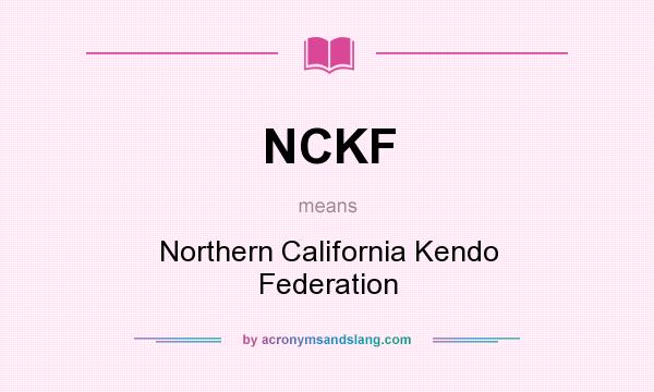 What does NCKF mean? It stands for Northern California Kendo Federation