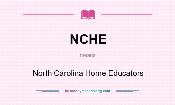 What does NCHE mean? It stands for North Carolina Home Educators