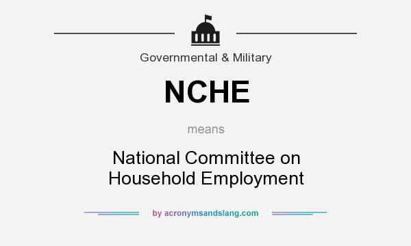 What does NCHE mean? It stands for National Committee on Household Employment