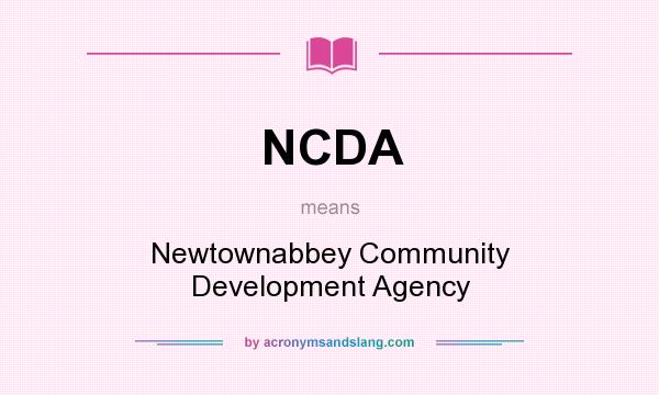 What does NCDA mean? It stands for Newtownabbey Community Development Agency