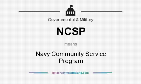 What does NCSP mean? It stands for Navy Community Service Program