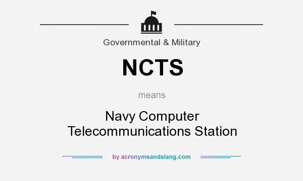 What does NCTS mean? It stands for Navy Computer Telecommunications Station