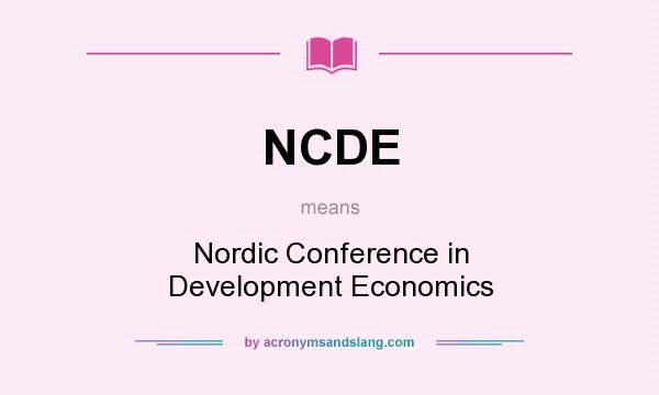 What does NCDE mean? It stands for Nordic Conference in Development Economics