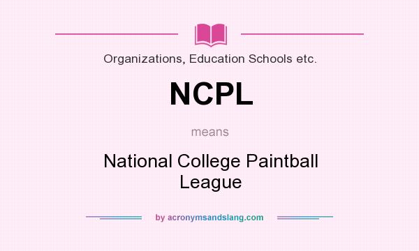 What does NCPL mean? It stands for National College Paintball League
