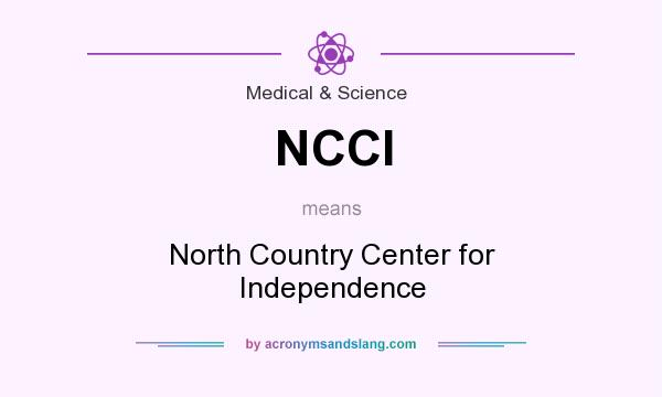What does NCCI mean? It stands for North Country Center for Independence