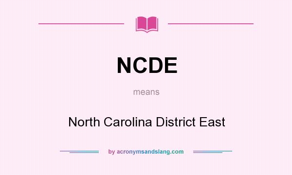 What does NCDE mean? It stands for North Carolina District East