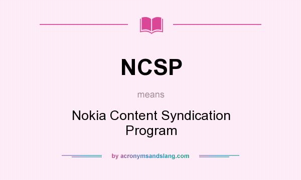 What does NCSP mean? It stands for Nokia Content Syndication Program