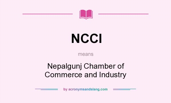 What does NCCI mean? It stands for Nepalgunj Chamber of Commerce and Industry