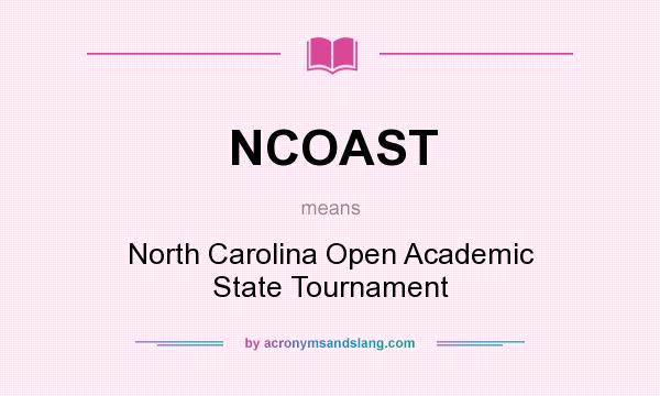 What does NCOAST mean? It stands for North Carolina Open Academic State Tournament