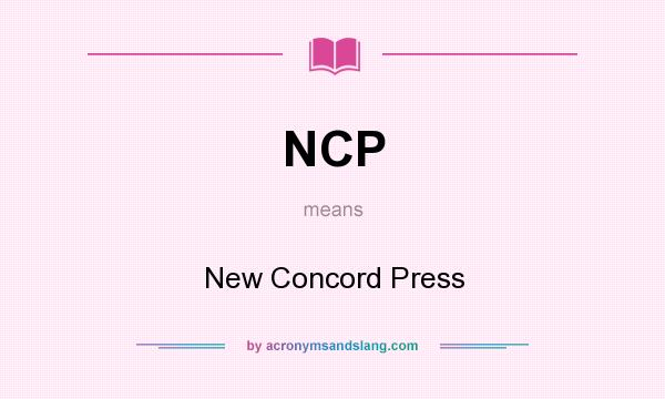 What does NCP mean? It stands for New Concord Press