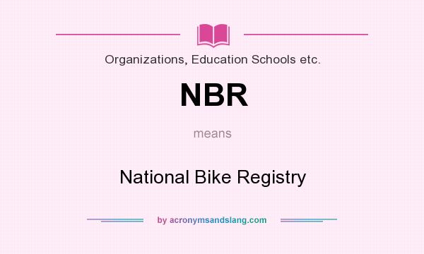 What does NBR mean? It stands for National Bike Registry