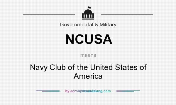 What does NCUSA mean? It stands for Navy Club of the United States of America