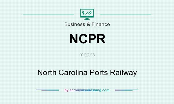 What does NCPR mean? It stands for North Carolina Ports Railway