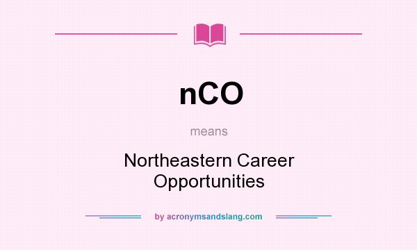 What does nCO mean? It stands for Northeastern Career Opportunities
