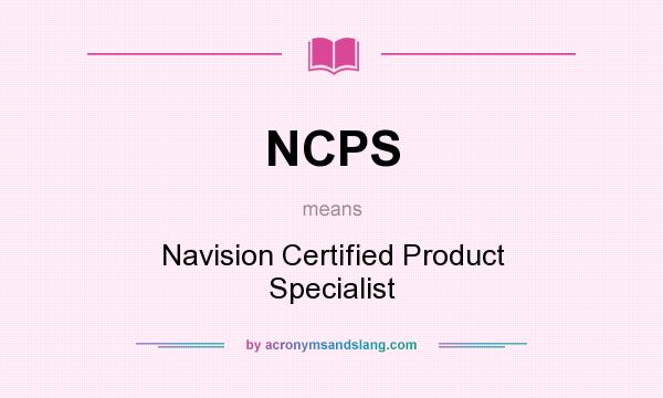What does NCPS mean? It stands for Navision Certified Product Specialist