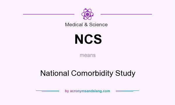 What does NCS mean? It stands for National Comorbidity Study