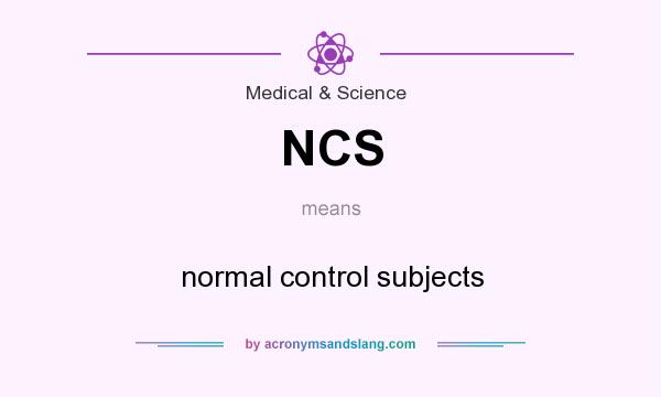 What does NCS mean? It stands for normal control subjects