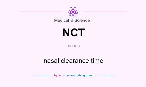 What does NCT mean? It stands for nasal clearance time