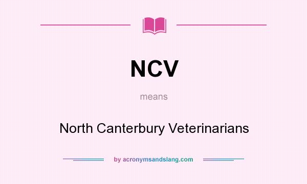 What does NCV mean? It stands for North Canterbury Veterinarians