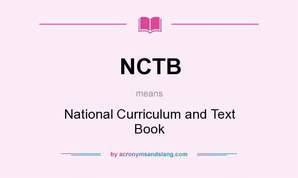 What does NCTB mean? It stands for National Curriculum and Text Book